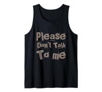 Drôle Antisocial Déprimé Fun Text Please Don't Talk To Me Débardeur