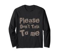 Drôle Antisocial Déprimé Fun Text Please Don't Talk To Me Manche Longue