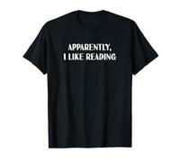 Drôle apparemment, J'aime Lire Le Lecteur T-Shirt Graphique avec Valeur
