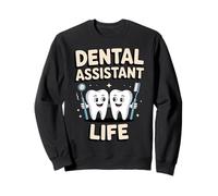 Drôle Assistant Dentaire Vie Dentisterie Sweatshirt