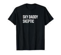 Drôle athée - Sky Daddy Skeptic T-Shirt
