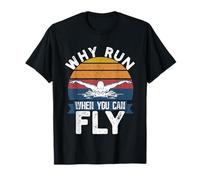 Drôle Baignade Papillon Nageur Why Run When You Can Fly T-Shirt