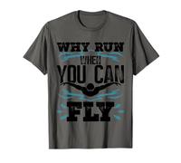 Drôle Baignade Papillon Nageur Why Run When You Can Fly T-Shirt