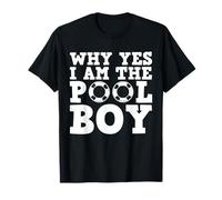 Drôle Baignade Why Yes I Am The Pool Boy Nageur Swim T-Shirt