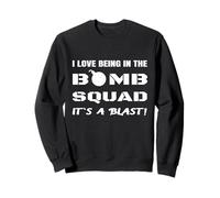 Drôle Bomb Squad Blague Explosifs Élimination Technicien Humour Sweatshirt