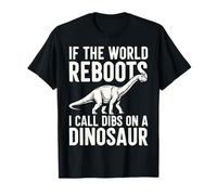Drôle Brachiosaurus World Reboot Dino Dibs Joke T-Shirt