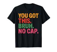 Drôle Bruh Test Day Teacher You Got This Bruh No Cap Tie Dye T-Shirt