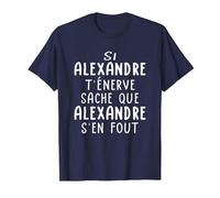 Drôle Cadeau Humoristique pour Prénom Alexandre T-Shirt