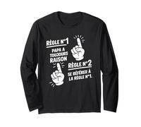Drôle Cadeau pour Maman et Papa Toujours Raison Manche Longue