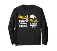 Drôle Cadeau pour Papa Toujours Raison Manche Longue