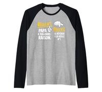 Drôle Cadeau pour Papa Toujours Raison Manche Raglan
