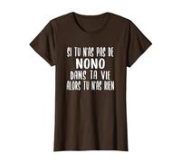 Drôle Cadeau pour Prénom Nono Humour Nono T-Shirt, Femme, Marron, XXL