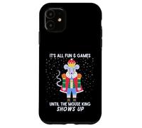 Drôle Casse-Noisette de Noël Roi de Souris Fun & Games Until Coque pour iPhone 11