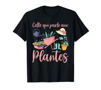 Drôle Celle Qui Parle Aux Plantes Amoureux Des Jardins T-Shirt