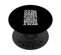 Drôle C'est Tout Amusant et Jeux jusqu'à ce Que Quelqu'un Manque Un Scan PopSockets PopGrip Adhésif
