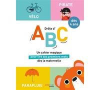 Drôle d'ABC – Dès 4 ans : un cahier magique pour lire ses premiers mots dès la maternelle