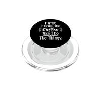 Drôle d'abord Je Bois Le café Puis Je Fais Les Choses PopSockets PopGrip pour MagSafe