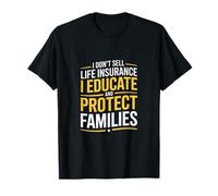 Drôle d'agent d'assurance Vie Qui Dit éduquer T-Shirt