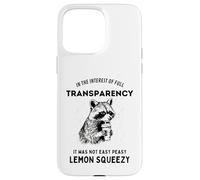 Drôle dans l'intérêt de la transparence totale « It Was Raccoon » Coque pour iPhone 15 Pro Max