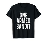 Drôle de Bras amputé récupération Un Bandit armé Humour Dicton T-Shirt Graphique avec Valeur