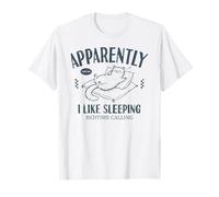 Drôle de Chat apparemment, J'aime Dormir T-Shirt