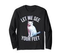 Drôle de Chat Disant Let Me See Your Feet Meme Adult Humour Gag Manche Longue