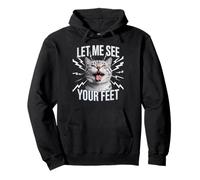Drôle de Chat Disant Let Me See Your Feet Meme Adult Humour Gag Sweat à Capuche
