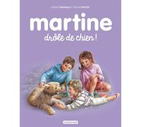 Gilbert Delahaye – Drôle de chien ! – Martine Tome 58 – Cartonné – Casterman