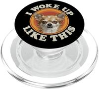 Drôle de Chien Chihuahua I Woke Up Like This Sleepy Fired Mood PopSockets PopGrip pour MagSafe