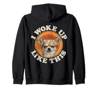 Drôle de Chien Chihuahua I Woke Up Like This Sleepy Fired Mood Sweat à Capuche