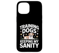 Drôle de Chiens de Dressage Garding My Sanity Dog Coque pour iPhone 15