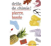 Drôle de chimie ! - Pierre Laszlo - Le Pommier - broché - Livre