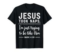 Drôle de chrétien Jésus faisait la sieste Soyez comme le T-Shirt