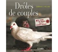 Drôle de couples: 47 coups de foudre dans le monde animal