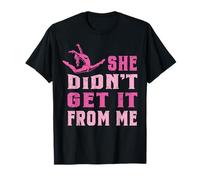 Drôle de Danse Maman Elle n'a Pas Obtenu de Moi Danse Dancer T-Shirt