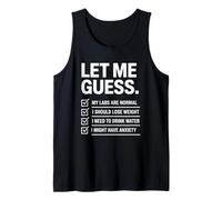 Drôle de Dicton Let Me Guess Normal Labs Lose Weight Humour Débardeur