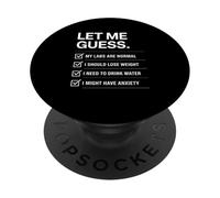 Drôle de Dicton Let Me Guess Normal Labs Lose Weight Humour PopSockets PopGrip Adhésif
