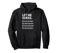 Drôle de Dicton Let Me Guess Normal Labs Lose Weight Humour Sweat à Capuche