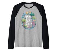 Drôle de Dicton Play is The Work of a Child Nature Scene Love Manche Raglan