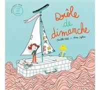 Drôle de dimanche Charlotte Erlih (Auteur), Marie Leghima (Illustration), Fievre (Compositeur)