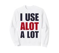 Drôle de dire Beaucoup d'orthographe Sweatshirt