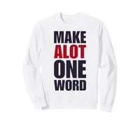 Drôle de dire Beaucoup d'orthographe Sweatshirt