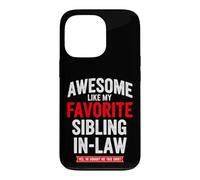Drôle de dire génial comme ma Loi préférée sur Les frères et sœurs Coque pour iPhone 13 Pro