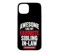 Drôle de dire génial comme ma Loi préférée sur Les frères et sœurs Coque pour iPhone 15 Plus