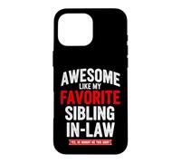 Drôle de dire génial comme ma Loi préférée sur Les frères et sœurs Coque pour iPhone 16 Pro Max