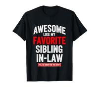 Drôle de dire génial comme ma Loi préférée sur Les frères et sœurs T-Shirt