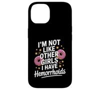 Drôle de dire Pas comme d'autres Filles, J'Ai des hémorroïdes Femmes Coque pour iPhone 14