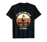 Drôle de dire Que ce n'est Pas Un Pimp Walk Its Gout Sarcastic T-Shirt