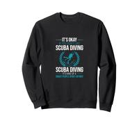 Drôle de dire Que C'est Bien si Vous n'aimez Pas la plongée sous-Marine Sweatshirt