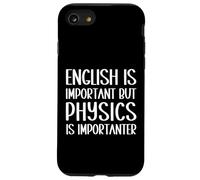 Drôle de dire Que l'anglais est Important mais la Physique est Importanter Coque pour iPhone SE (2020) / 7/8